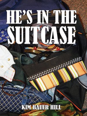 cover image of He's in the Suitcase